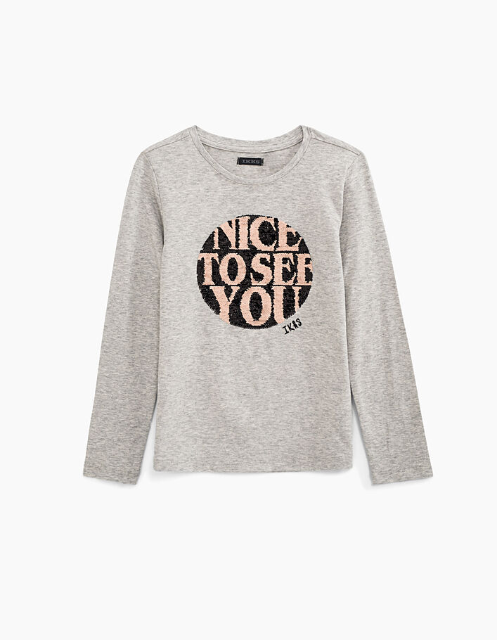 Tee-shirt gris sequins NICE TO SEE YOU fille - IKKS