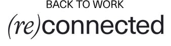 Back to work reconnected